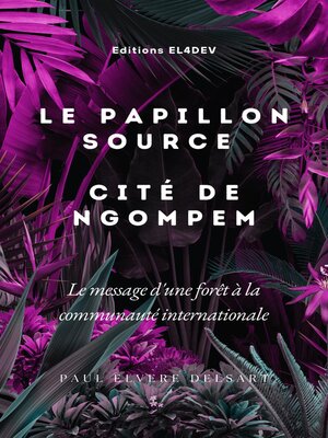 cover image of Le Papillon Source – Cité de NGOMPEM
